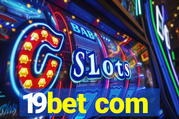19bet com